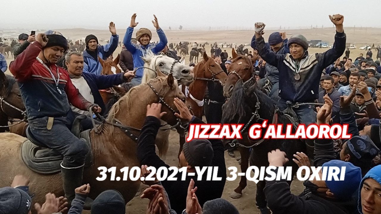 JIZZAX GʻALLAOROL 31.10.2021. OXIRI ULOQ KOʻPKARI