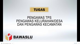 SOSIALISASI TUGAS PENGAWASAN KECAMATAN, PENGAWAS KELURAHAN/DESA DAN PENGAWAS TEMPAT PEMUNGUTAN SUARA