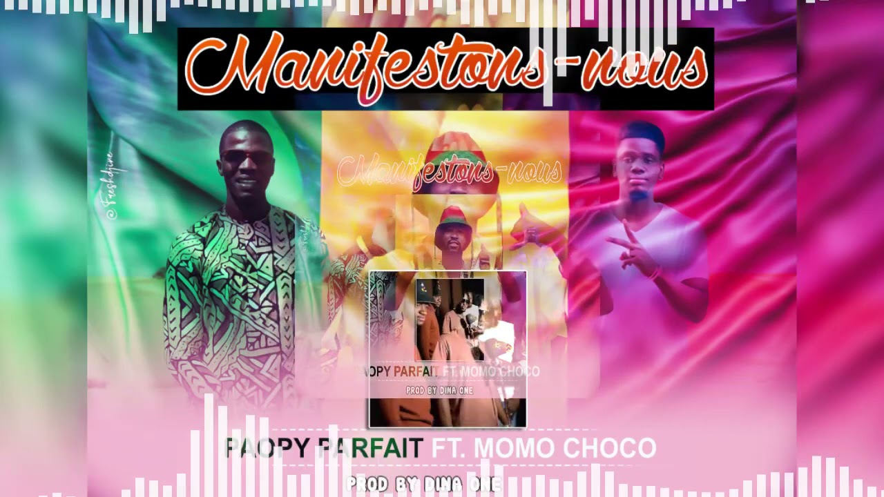 PAOPY PARFAIT Feat. MOMO CHOCO - MANIFESTONS-NOUS (DR KEB & SON STAFF) by DINA ONE
