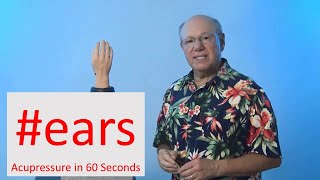 #ears - Acupressure in 60 Seconds
