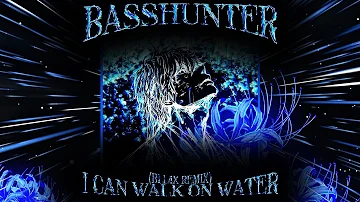 Basshunter - I Can Walk On Water (BLL4X Remix) [Phonk House]