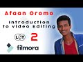 Introduction to editing   kutaa 2ffaa  afaan oromoo  l2 tech