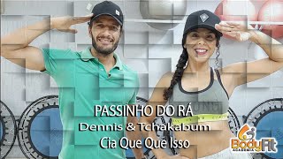 Passinho do Rá - Dennis & Tchakabum |  CIA DE DANÇA QUE QUE ISSO