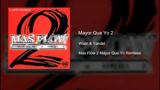 Mayor Que Yo 2