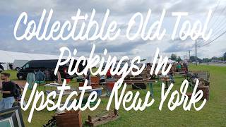 Collectible Old Tool Pickings In Upstate New York