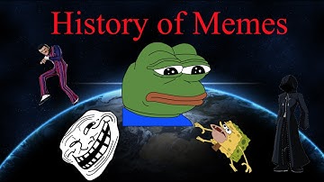 History of Memes (100 Subscriber Special Part 2)