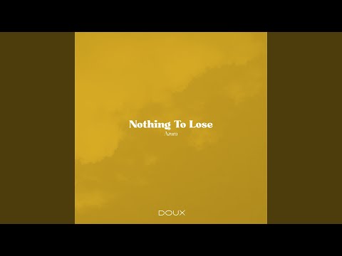 Nothing To Lose