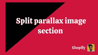 Split Parallax image and content section slider for shopify
