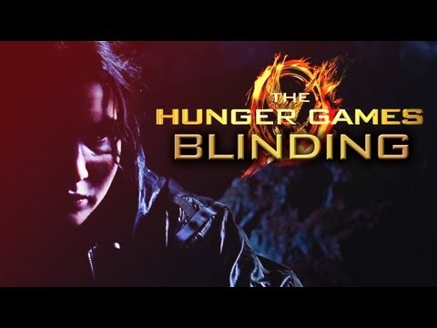 The Hunger Games || BLINDING
