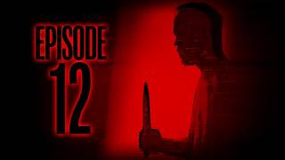 Episode 12 | Official Horror Trailer