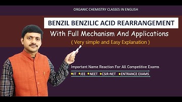 Lecture 20 I Benzil Benzilic Acid Rearrangement I Name Reactions I Organic Chemistry