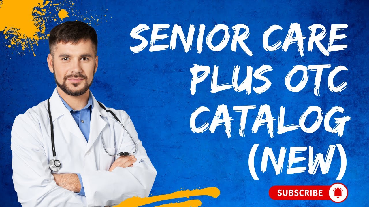 Senior Care Plus OTC Catalog (NEW)