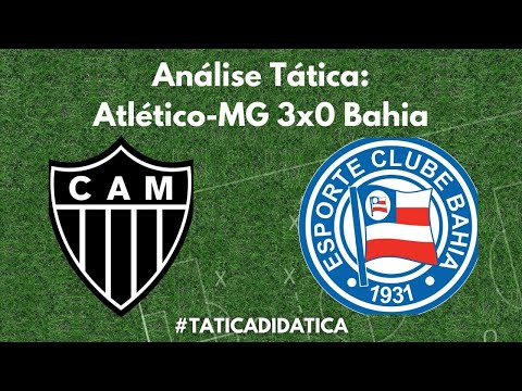 Análise pós-jogo: Atlético-MG 3x0 Bahia