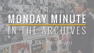 Monday Minute Ep. 33 (Season 4) - RNC Belt Buckle