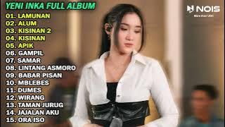 YENI INKA FULL ALBUM TERBARU 2024 | LAMUNAN, KISINAN 2, LINTANG ASMORO