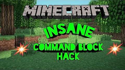 Insane Minecraft command block Hack That will blow your mind........💯💯🔥🔥