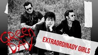 Extra Ordinary Girl - Green Day