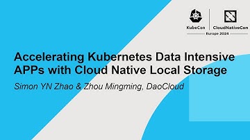 Accelerating Kubernetes Data Intensive APPs with Cloud Native Local Storage