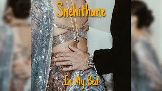 Snehithane X In My Bed remix Tiktok Song L Relax With Zazz