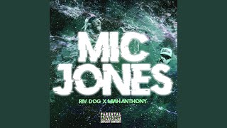 Mic Jones (feat. Miah Anthony)