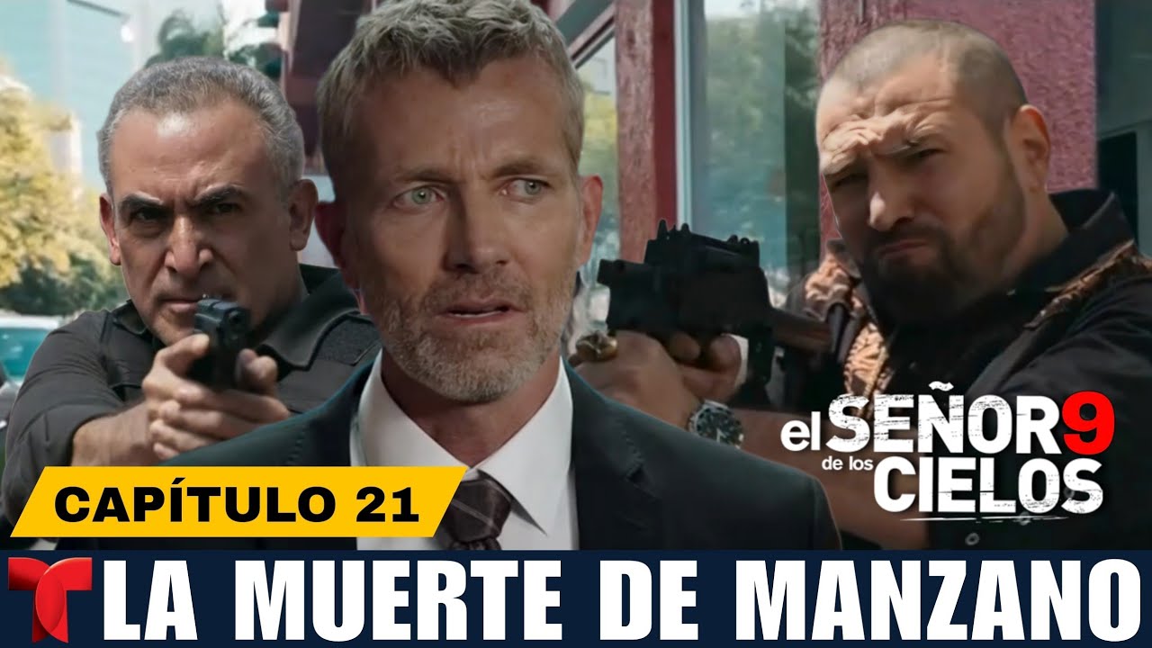 El Señor De Los Cielos 9 Capítulo 21 | La Muerte De Manzano - YouTube