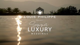 Louis Philippe | Summer Luxury Weddings