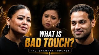 Bharti Singh's Shocking Story on Bad Touch | Raj Shamani Podcast Guide