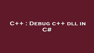 C Debug C Dll In C