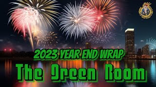 The Green Room | 2023 Year End Wrap!