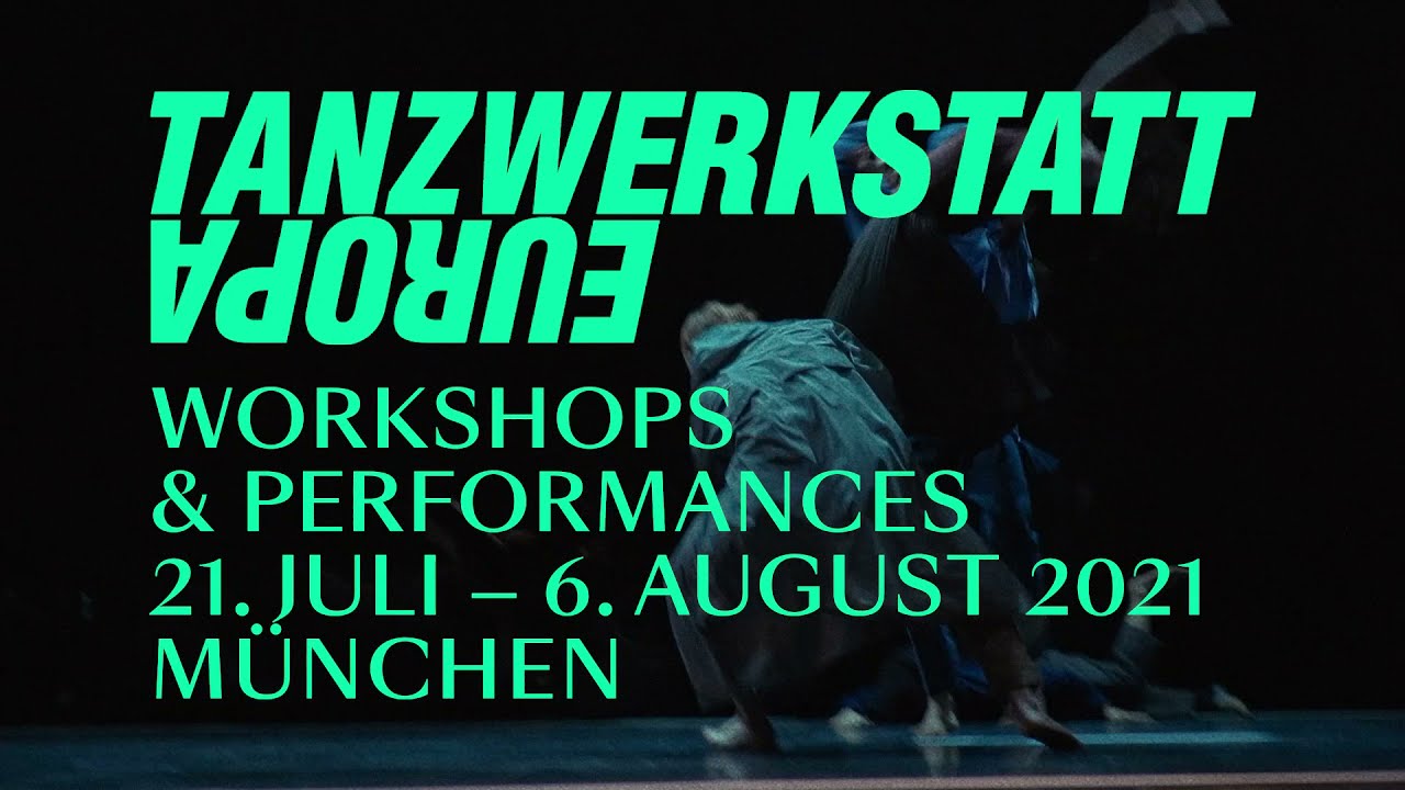 TANZWERKSTATT EUROPA 2021 Munich - Trailer