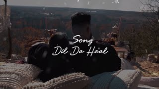 Dil Da Haal |(Official Video) Ap Dhillon | Latest Punjabi Song 2021
