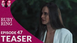 Ruby Ring | Serial Promo - Episode 47 | Drama in Hindi | Drama in Hindi Dubbed