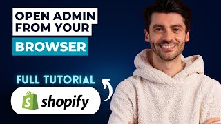 How to Open Shopify Admin from your Browser [2026 Full Guide]