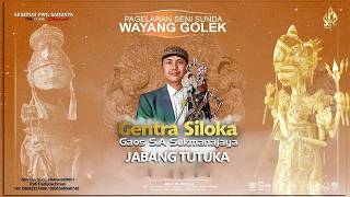 PAGELARAN WAYANG GOLEK VIRTUAL LINGKUNG SENI GENTRA SILOKA DALANG GAOS S A SUKMANAJAYA,JABANG TUTUKA