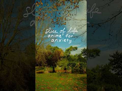 cozy slice of life anime to watch for your anxiety #animerecommendations