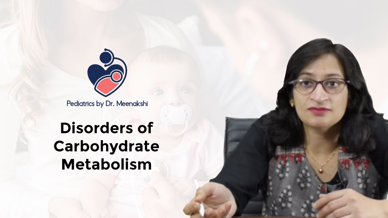 Dr. Meenakshi Bothra Discusses the Topic - Disorders of Carbohydrate Metabolism