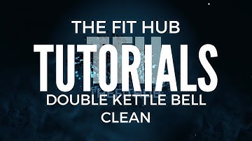 The Fit Hub-Exercise Library-How to Do A Double Kettle Bell Clean