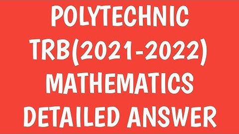 POLYTECHNIC TRB MATHS REVISED AND FINAL KEY