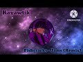Kayawtik  jams by fishcracks remix