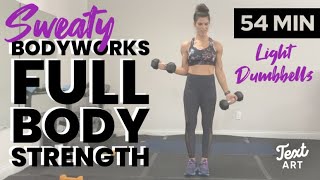 Sweaty Bodyworks Full Body Strength Workout Class 54 minutes