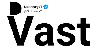 Vast Synonyms | Thesaurus | Similar Words 