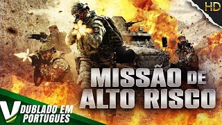 MISSÃO DE ALTO RISCO | NOVO FILME DE AÇÃO COMPLETO DUBLADO EM PORTUGUÊS