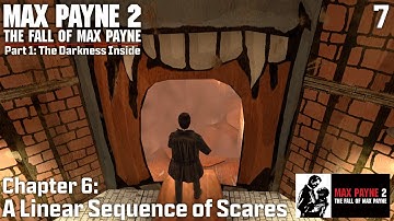 Max Payne 2 (2003) | Part 7: A Linear Sequence of Scares