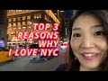 Top 3 Reasons Why I love NYC [Vlog]