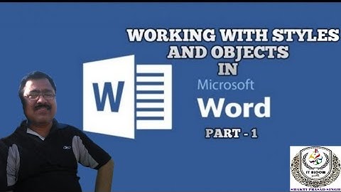Working With Styles & Objects in MS Word 2007 (Part-1) #ItBloom #mswordtutorial #computerscience