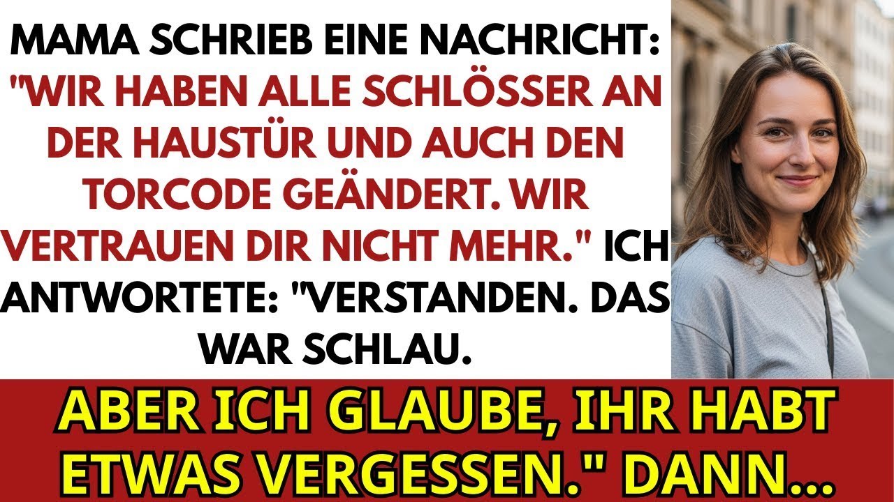 Mama Schrieb Wir Haben Alle Schlösser An Der Haustür Und Am Tor Ausgetauscht