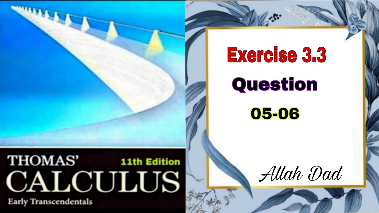 Thomas Calculus | Exercise 3.3 | Question 05-06 | Motion Along a Coordinate Line | Allah Dad