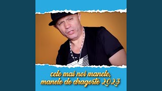 cele mai noi manele, manele de dragoste 2023