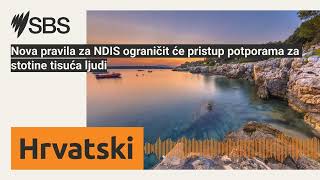 Nova pravila za NDIS ograničit će pristup potporama za stotine tisuća ljudi | SBS Croatian - SBS...