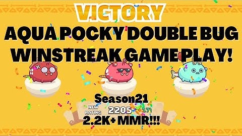 2.2K+ MMR AQUA POCKY DOUBLE BUG GAMEPLAY TECHNIQUE ~ Axie Infinity